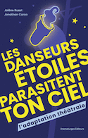 Danseurs étoiles parasitent ton ciel (Les)